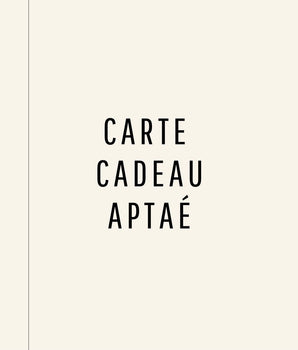 CARTE CADEAU - Aptaé Paris